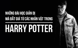 Harry Potter và những bài học cuộc sống đắt giá phía sau từng nhân vật