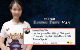 Xuất hiện "thượng đẳng" girl: Nữ game thủ khinh miệt cả cộng đồng LMHT không có tiền mua Skin
