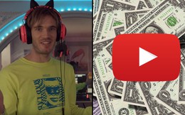 Pewdiepie lên tiếng dạy đời: Tôi biết làm thế nào để kiếm tiền tấn trên YouTube