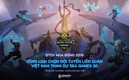 Đấu Trường Danh Vọng mùa Đông 2019 sẽ lựa chọn đội tuyển Liên Quân Việt Nam tại SEA Games 30