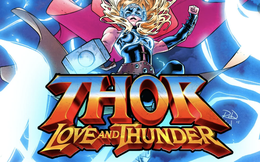 10 siêu phản diện được dự đoán sẽ "bán hành" cho Thần Sấm trong Thor: Love And Thunder