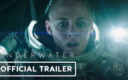 Phim kinh dị viễn tưởng Underwater tung trailer mới khiến khán giả "điêu đứng" vì quá hoành tráng và mãn nhãn