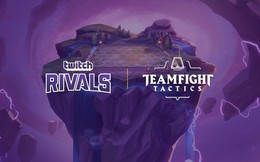 Đấu Trường Chân Lý: Theo dõi giải đấu TFT do Twitch tổ chức tại TwitchCon 2019