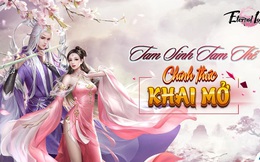 Tam Sinh Tam Thế - Eternal Love M chính thức ra mắt, tặng ngay code khủng