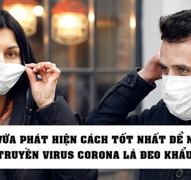 Nóng: Mỹ vừa phát hiện cách tốt nhất để ngăn chặn sự lây truyền virus corona là... đeo khẩu trang!