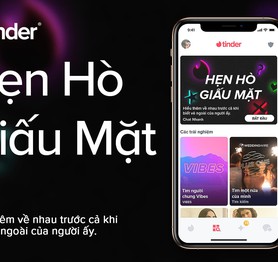 Tinder ra mắt trải nghiệm "cũ mà mới” mang tên Hẹn Hò Giấu Mặt