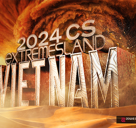 ZOWIE eXTREMESLAND CS ASIA OPEN 2024 trở lại cùng tham vọng bơi ra biển lớn của CS Việt Nam