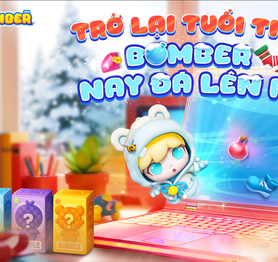 Bomber PC chính thức ra mắt: tái sinh ký ức Boom Online, rinh ngay skin FREE độc quyền