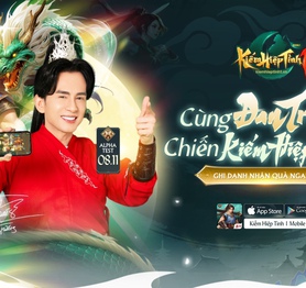 Đại hiệp sẽ bỏ lỡ gì nếu không tham gia ngày Alpha Test của Kiếm Hiệp Tình 1 Mobile