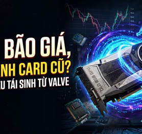 Giữa "bão giá" linh kiện, Valve tung "thần dược" hồi sinh card 8GB: Game thủ tiết kiệm cả chục triệu đồng!