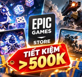 Nhận miễn phí hai tựa game đầy chất lượng, người chơi tiết kiệm được hơn 500.000 đồng