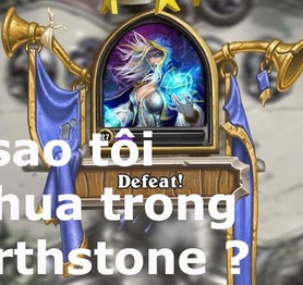 HearthStone: Mắc phải những lỗi này, bạn gần như nắm chắc phần thua