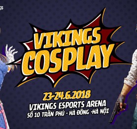 Cyber game "triệu đô" Viking Esports Arena công bố sự kiện cosplay hoành tráng nhân dịp khai trương