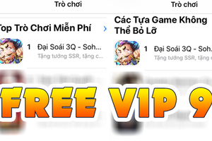 Free VIP 9 cùng lối chơi hấp dẫn, Đại Soái 3Q chiếm Top 1 App Store 3 ngày liên tiếp