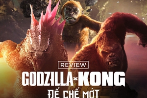 Godzilla x Kong: Đế Chế Mới - Quái vật tấn công đấm mãn nhãn, tuyến anh hùng người không hề lạc lõng