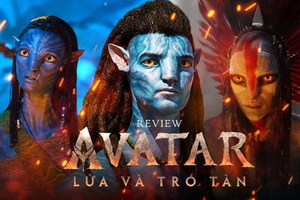 Avatar: Lửa và Tro Tàn - Bước tiến vĩ đại của Hollywood