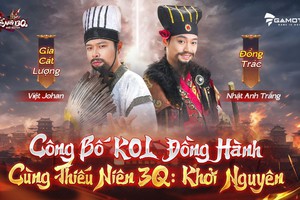 Thiếu Niên 3Q: Khởi Nguyên - Khi dàn KOLs cực phẩm hội ngộ cùng "kèo" đua Top đi thẳng đến thánh địa Tam Quốc
