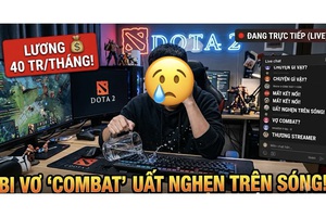 Kiếm 40 triệu/tháng, nam streamer bị vợ “combat” uất nghẹn ngay trên sóng
