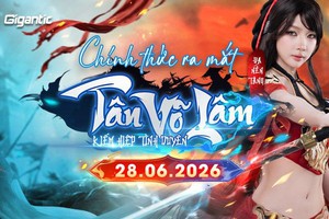 Tân Võ Lâm chính thức ra mắt toàn quốc, mở ra chương mới cho dòng game kiếm hiệp nhập vai tại Việt Nam