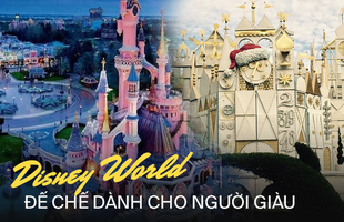 Khi Disneyland giờ chỉ dành cho người giàu: Giá vé lên tới hơn 27 triệu và bài học xương máu "Để vươn đến đỉnh cao, bạn sẽ phải tàn nhẫn"