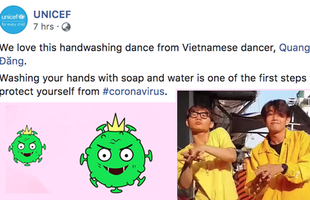 UNICEF chia sẻ clip "vũ điệu rửa tay" phòng Virus Corona của Quang Đăng và khen hết lời, Việt Nam đưa "Ghen Cô Vy" viral khắp thế giới luôn rồi!