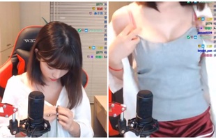 Được người xem yêu cầu, nữ streamer xinh đẹp hồn nhiên đứng dậy cởi áo, khoe vòng một trên sóng