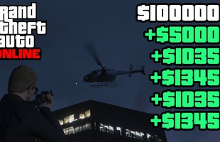 Hướng dẫn “khởi nghiệp” với 1 triệu đô trong GTA V Online