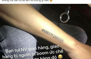 Bị bỏ bom, anh shipper tội nghiệp cay cú xăm luôn mã đơn lên tay, cộng đồng mạng thấu hiểu "Đúng là khắc cốt ghi tâm"