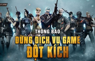 Nóng! VTC Game đột ngột thông báo chính thức dừng dịch vụ game Đột Kích