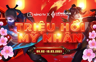 Triệu Hồi Mỹ Nhân - Ai sẽ trở thành Nữ Thần Liên Quân Mobile?