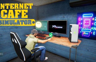 Tựa game giả lập kinh doanh quán net Internet Cafe Simulator bất ngờ có phần 2