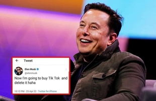 Elon Musk tuyên bố mua TikTok và “xóa sổ” nó, sự thật đằng sau "tweet" này khiến nhiều người ngã ngửa