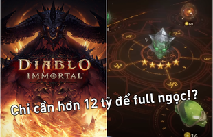 Game thủ quốc tế bị ngợp trước độ "làm tiền" của Diablo Immortal: Chi hơn 12 tỷ mới có cơ hội đủ trang bị!