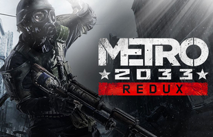 Game hậu tận thế Metro 2033 Redux giảm giá kịch sàn 90%