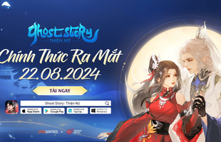 VNGGames chính thức ra mắt Ghost Story: Thiện Nữ toàn khu vực Đông Nam Á từ ngày 22/08