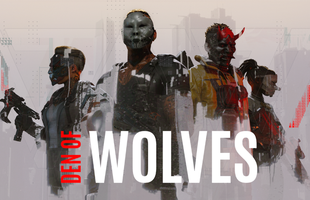 Den of Wolves – Kẻ kế thừa đầy tham vọng từ “cha đẻ” của Payday 2 và GTFO