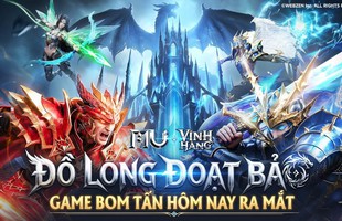 MU: VĨNH HẰNG – Huyền Thoại MU chính thức trở lại trên mobile với phiên bản ủy quyền từ Webzen