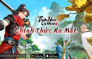 “Thiếu Niên Ca Hành: Khởi Động” đã chính thức ra mắt trên Google Play và App Store