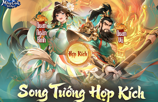 Đỉnh cao combat thẻ tướng: Mộng Cảnh Tam Quốc phá vỡ giới hạn với "3 tầng hợp kích - 4 lớp ulti" chưa từng có