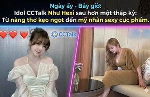 Idol CCTalk Như Hexi sau hơn một thập kỷ: Từ nàng thơ kẹo ngọt đến mỹ nhân sexy cực phẩm