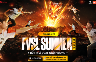 Chung kết FVSL Summer 2026: Sáu tuyển thủ tranh ngôi vương, hướng tới đấu trường quốc tế