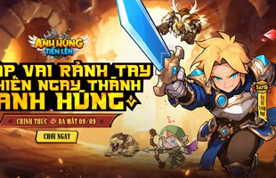 Anh Hùng Tiến Lên – Game nhập vai rảnh tay chính thức cập bến Việt Nam