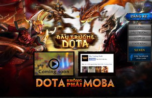 Đấu Trường DotA ra mắt ngày mai, bạn đã sẵn sàng?