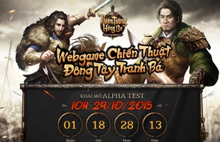 Trải nghiệm Thiên Tướng Hùng Sư bản tiếng Trung trước khi về Việt Nam