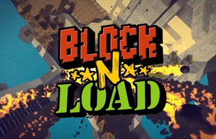 Block N Load đem cơ hội chiến game đến với game thủ Việt