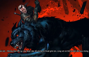The Witcher 3 Việt hóa sắp ra mắt, tin mừng cho game thủ Việt