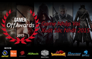 [GameK OffAwards 2015] Bình chọn game nhập vai hay nhất 2015