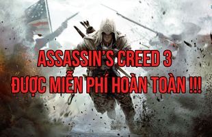 Mừng Giáng sinh, Ubisoft tặng free cả Assassin's Creed 3, không cần phải crack để chơi nữa!