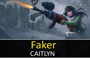 Liên Minh Huyền Thoại: Caitlyn cực ấn tượng trong tay Faker đi mid