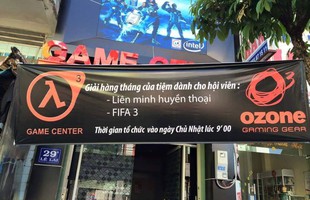 Chết cười quán net tại Việt Nam đưa logo Half-Life 3 lên poster giải đấu Liên Minh Huyền Thoại